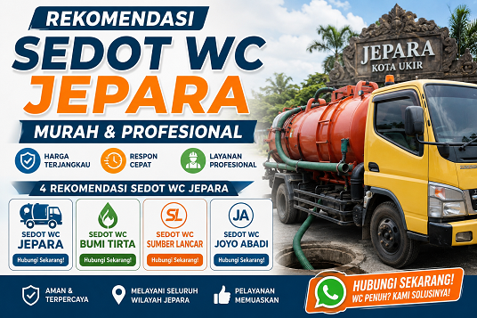 Rekomendasi Sedot WC Jepara yang Murah dan Profesional 2026